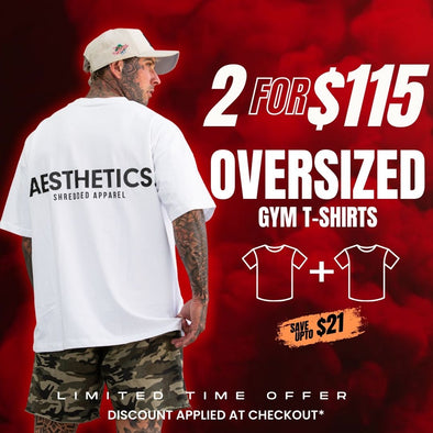 2 for $155 Over Gym T-Shirts - Stay Shredded